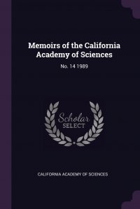 Memoirs of the California Academy of Sciences. No. 14 1989