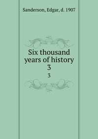 Six thousand years of history