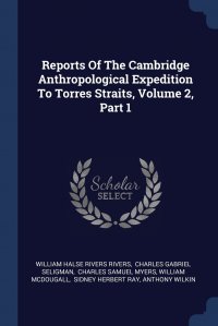 Reports Of The Cambridge Anthropological Expedition To Torres Straits, Volume 2, Part 1