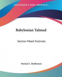 Babylonian Talmud. Section Moed Festivals