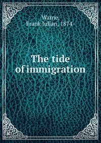 The tide of immigration