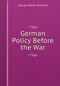 German Policy Before the War