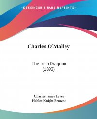 Charles O'Malley. The Irish Dragoon (1893)