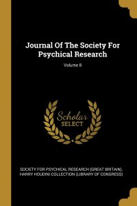 Journal Of The Society For Psychical Research; Volume 8