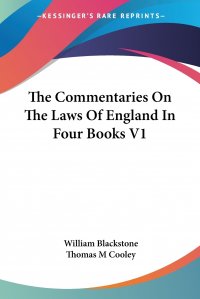 The Commentaries On The Laws Of England In Four Books V1