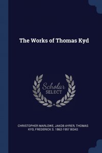 The Works of Thomas Kyd