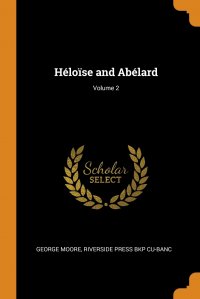 Heloise and Abelard; Volume 2