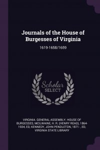 Journals of the House of Burgesses of Virginia. 1619-1658/1659