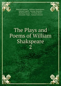 The Plays and Poems of William Shakspeare