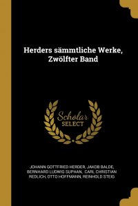 Herders sammtliche Werke, Zwolfter Band