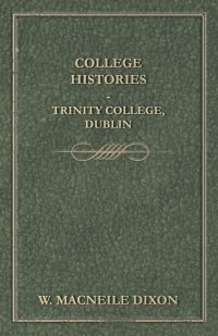 College Histories - Trinity College, Dublin