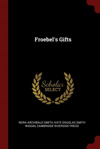 Froebel's Gifts