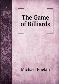 The Game of Billiards