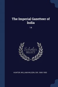 The Imperial Gazetteer of India. 14