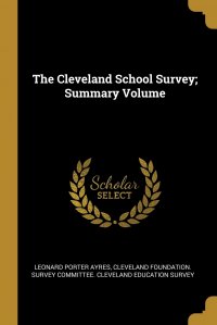 The Cleveland School Survey; Summary Volume