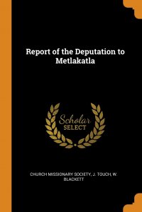 Report of the Deputation to Metlakatla