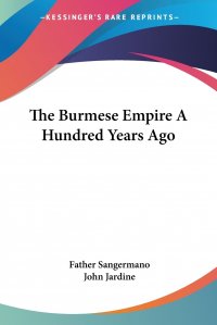 The Burmese Empire A Hundred Years Ago