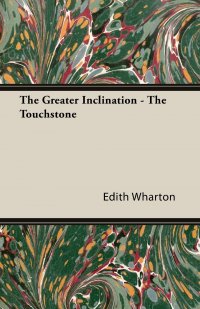 The Greater Inclination - The Touchstone