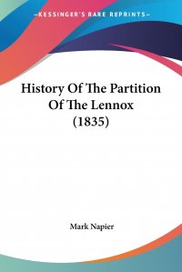 Mark Napier - «History Of The Partition Of The Lennox (1835)»