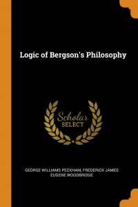 Logic of Bergson's Philosophy