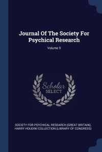 Journal Of The Society For Psychical Research; Volume 5