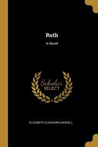 Ruth. A Novel