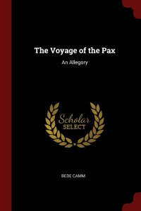 The Voyage of the Pax. An Allegory