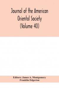 Journal of the American Oriental Society (Volume 40)