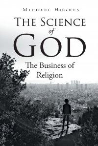 The Science of God. The Business of Religion