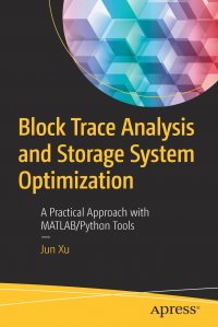 Block Trace Analysis and Storage System Optimization. A Practical Approach with MATLAB/Python Tools