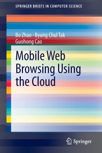 Mobile Web Browsing Using the Cloud