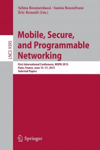 Mobile, Secure, and Programmable Networking. First International Conference, MSPN 2015, Paris, France, June 15-17, 2015, Selected Papers