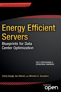 Energy Efficient Servers. Blueprints for Data Center Optimization