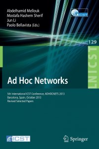 Ad Hoc Networks. 5th International ICST Conference, ADHOCNETS 2013, Barcelona, Spain, October 2013, Revised Selected Papers