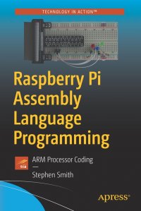 Raspberry Pi Assembly Language Programming. ARM Processor Coding