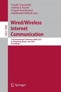 Wired/Wireless Internet Communication. 11th International Conference, WWIC 2013, St. Petersburg, Russia, June 5-7, 2013. Proceedings