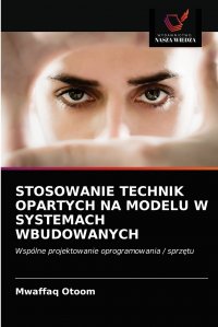 STOSOWANIE TECHNIK OPARTYCH NA MODELU W SYSTEMACH WBUDOWANYCH