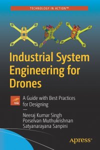 Industrial System Engineering for Drones. A Guide with Best Practices for Designing