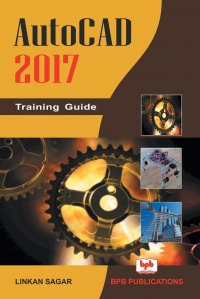 AUTOCAD 2017. TRAINING GUIDE