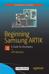 Beginning Samsung ARTIK. A Guide for Developers