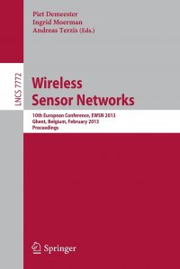 Wireless Sensor Networks. 10th European Conference, EWSN 2013, Ghent, Belgium, February 13-15, 2013, Proceedings