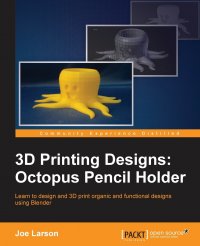 3D Printing Designs. Octopus Pencil Holder