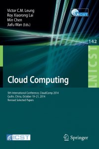 Cloud Computing. 5th International Conference, CloudComp 2014, Guilin, China, October 19-21, 2014, Revised Selected Papers