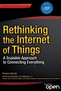 Rethinking the Internet of Things. A Scalable Approach to Connecting Everything