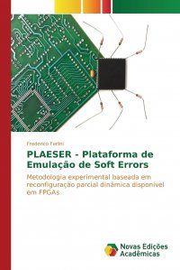 PLAESER - Plataforma de Emulacao de Soft Errors