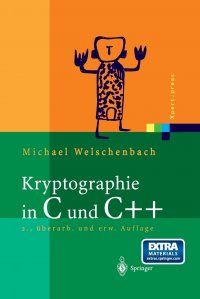 Kryptographie in C und C++. Zahlentheoretische Grundlagen, Computer-Arithmetik mit grossen Zahlen, kryptographische Tools