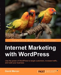 David Mercer - «Internet Marketing with Wordpress»