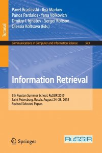 Information Retrieval. 9th Russian Summer School, RuSSIR 2015, Saint Petersburg, Russia, August 24-28, 2015, Revised Selected Papers