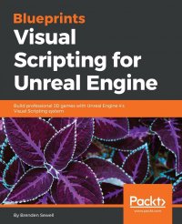 Blueprints Visual Scripting for Unreal Engine. Build professional 3D games with Unreal Engine 4's Visual Scripting system