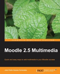 Joao Fernandes - «Moodle 2.5 Multimedia»